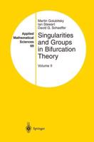 Singularities and Groups in Bifurcation Theory : Volume II