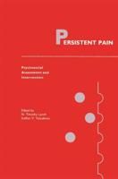 Persistent Pain : Psychosocial Assessment and Intervention
