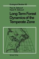 Long-Term Forest Dynamics of the Temperate Zone : A Case Study of Late-Quaternary Forests in Eastern North America