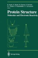 Protein Structure : Molecular and Electronic Reactivity