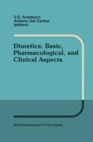 Diuretics: Basic, Pharmacological, and Clinical Aspects : Proceedings of the International Meeting on Diuretics, Sorrento, Italy, May 26-30, 1986