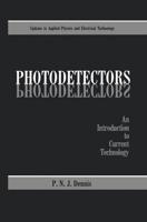 Photodetectors : An Introduction to Current Technology