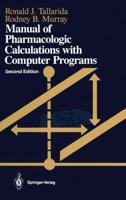 Manual of Pharmacologic Calculations : With Computer Programs