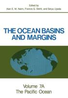 The Ocean Basins and Margins : Volume 7A The Pacific Ocean