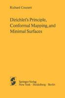 Dirichlet S Principle, Conformal Mapping, and Minimal Surfaces