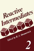 Reactive Intermediates: Volume 2
