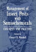 Management of Insect Pests with Semiochemicals: Concepts and Practice