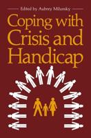 Coping with Crisis and Handicap