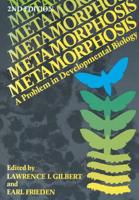 Metamorphosis : A Problem in Developmental Biology
