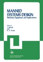 Manned Systems Design : Methods, Equipment, and Applications