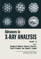 Advances in X-Ray Analysis : Volume 26