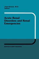 Acute Renal Disorders and Renal Emergencies : Proceedings of Pediatric Nephrology Seminar X held at Bal Harbour, Florida, January 30 - February 3, 1983