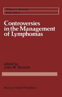Controversies in the Management of Lymphomas : Including Hodgkin's disease