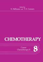 Chemotherapy : Volume 8 Cancer Chemotherapy II