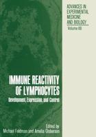 Immune Reactivity of Lymphocytes : Development, Expression, and Control