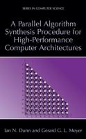 A Parallel Algorithm Synthesis Procedure for High-Performance Computer Architectures