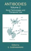 Antibodies: Volume 2: Novel Technologies and Therapeutic Use