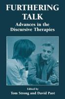 Furthering Talk : Advances in the Discursive Therapies