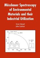 Mossbauer Spectroscopy of Environmental Materials and Their Industrial Utilization
