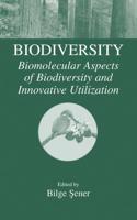 Biodiversity : Biomolecular Aspects of Biodiversity and Innovative Utilization