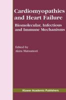 Cardiomyopathies and Heart Failure: Biomolecular, Infectious and Immune Mechanisms