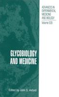 Glycobiology and Medicine