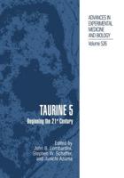 Taurine 5 : Beginning the 21st Century