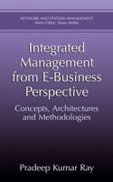 Integrated Management from E-Business Perspective : Concepts, Architectures and Methodologies