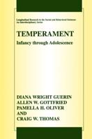 Temperament : Infancy through Adolescence The Fullerton Longitudinal Study