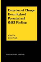 Detection of Change : Event-Related Potential and fMRI Findings