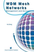 WDM Mesh Networks : Management and Survivability
