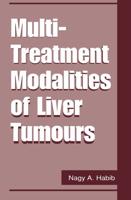 Multi-Treatment Modalities of Liver Tumours