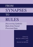 From Synapses to Rules: Discovering Symbolic Rules from Neural Processed Data