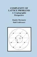 Complexity of Lattice Problems : A Cryptographic Perspective