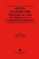 Politics, Taxation, and the Rule of Law