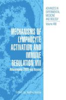 Mechanisms of Lymphocyte Activation and Immune Regulation VIII : Autoimmunity 2000 and Beyond