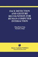 Face Detection and Gesture Recognition for Human-Computer Interaction