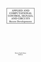 Applied and Computational Control, Signals, and Circuits : Recent Developments