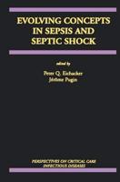 Evolving Concepts in Sepsis and Septic Shock