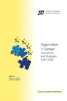 Regionalism in Europe : Geometries and Strategies After 2000