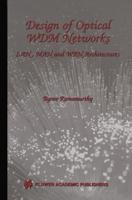 Design of Optical WDM Networks : LAN, MAN and WAN Architectures