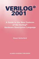 Verilog 2001: A Guide to the New Features of the Verilog(r) Hardware Description Language