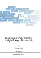 Techniques and Concepts of High-Energy Physics VIII