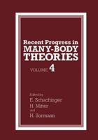 Recent Progress in Many-Body Theories : Volume 4