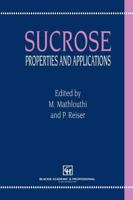 Sucrose : Properties and Applications