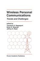 Wireless Personal Communications : Trends and Challenges