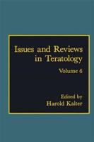 Issues and Reviews in Teratology : Volume 6