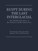 Egypt During the Last Interglacial : The Middle Paleolithic of Bir Tarfawi and Bir Sahara East