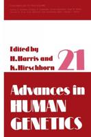 Advances in Human Genetics 21