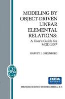 Modeling by Object-Driven Linear Elemental Relations : A User's Guide for MODLER©